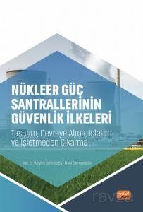 Nükleer Güç Santrallerinin Güvenlik İlkeleri - 1