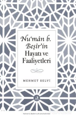 Nu'man b. Beşîr'in Hayatı ve Faaliyetleri - 1