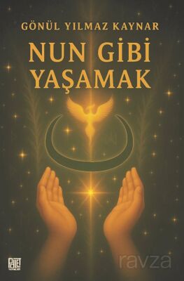 Nun Gibi Yaşamak - 1