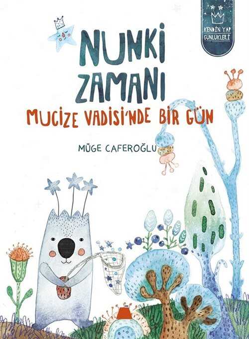 Nunki Zamanı - Kumdan Kale Yayınları