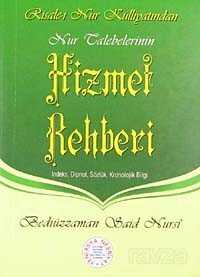 Nur Talebelerinin Hizmet Rehberi (Cep Boy, Dipnot, Sözlük, Kronolojik Bilgi) - 1