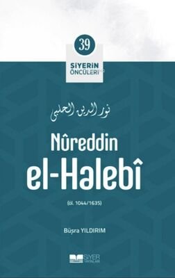 Nureddin El Halebi - Siyerin Öncüleri 39 - 1