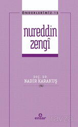 Nureddin Zengi / Önderlerimiz Serisi 15 - Ensar Neşriyat