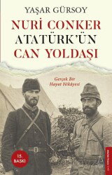 Nuri Conker Atatürk'ün Can Yoldaşı - Destek Yayınları