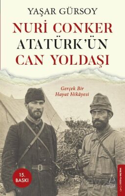 Nuri Conker Atatürk'ün Can Yoldaşı - 1