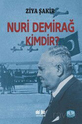 Nuri Demirağ Kimdir? - Akıl Fikir Yayınları