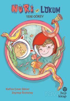 Nuri ve Lokum; Yeni Görev - 1