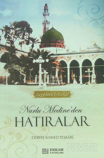 Nurlu Medine’den Hatıralar (Cep Boy) - Erkam Yayınları