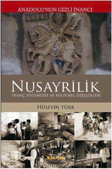 Nusayrilik / Anadolu'nun Gizli İnancı - Kaknüs Yayınları