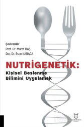 Nutrigenetik Kişisel Beslenme Bilimini Uygulamak - Akademisyen Kitabevi