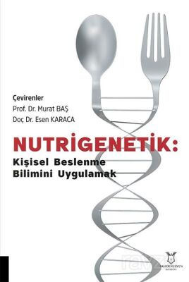Nutrigenetik Kişisel Beslenme Bilimini Uygulamak - 1