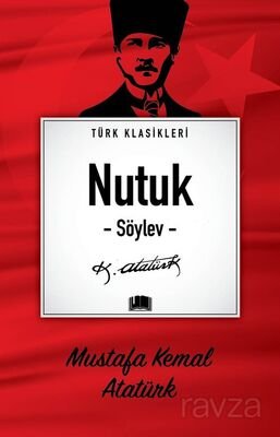 Nutuk (Söylev) / Türk Klasikleri - 1