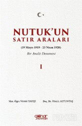 Nutuk'un Satır Araları I (19 Mayıs 1919-23 Nisan 1920) - Gülnar Yayınları