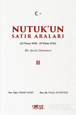 Nutuk'un Satır Araları II (23 Nisan 1920 29 Ekim 1923) - 1