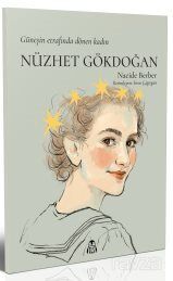 Nüzhet Gökdoğan - Güneşin Etrafında Dönen Kadın - 1