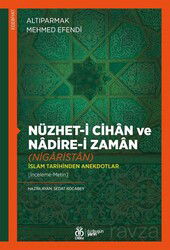 Nüzhet-i Cihan ve Nadire-i Zaman (Nigaristan) İslam Tarihinden Anekdotlar - DBY Yayınları