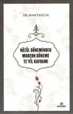 Nüzûl Döneminden Modern Döneme Te'vil Kavramı - 1