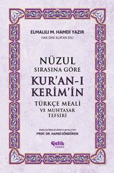 Nüzul Sırasına Göre Kur'an-ı Keri?m'i?n Türkçe Meali? ve Muhtasar Tefsiri - Çelik Yayınevi