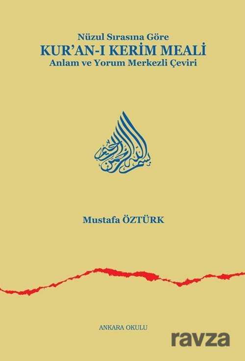Nüzul Sırasına Göre Kur'an-ı Kerim Meali (Ciltli) - Ankara Okulu Yayınları
