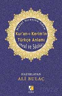 Nüzul Sırasına Göre Kur'an-ı Kerim'in Türkçe Anlamı (İthal Kağıt) - Çıra Yayınları