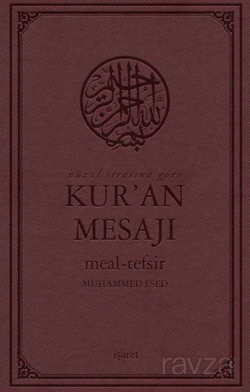 Nüzul Sırasına Göre Kur'an Mesajı Meal-Tefsir Orta Boy Mushaflı (Arapça Metinli) - İşaret Yayınları