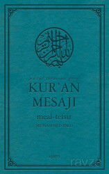 Nüzul Sırasına Göre Kur'an Mesajı Meal-Tefsir Orta Boy Mushafsız (Arapça Metinsiz) - İşaret Yayınları