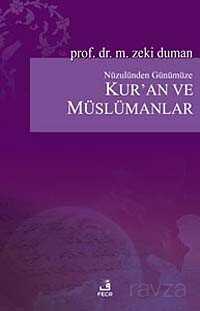 Nüzulünden Günümüze Kur’an ve Müslümanlar - Fecr Yayınevi