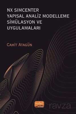 Nx Sımcenter Yapısal Analiz Modelleme Simülasyon ve Uygulamaları - 1
