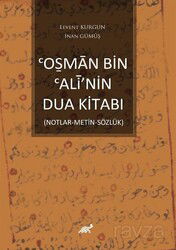 O?man Bin Ali'nin Dua Kitabı (Notlar-Metin-Sözlük) - Paradigma Akademi Yayınları