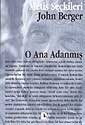O Ana Adanmış - Metis Yayınları