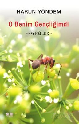 O Benim Gençliğimdi - 1