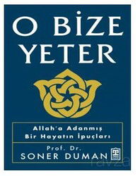 O Bize Yeter - Timaş Yayınları