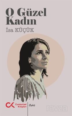 O Güzel Kadın - 1