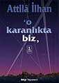 O Karanlıkta Biz - 1