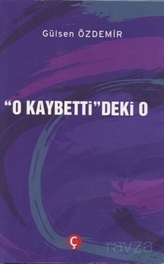 O Kaybetti'deki O - 1