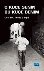 O Küçe Senin Bu Küçe Benim - Nobel Yayın Dağıtım