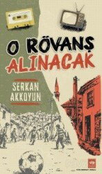 O Rövanş Alınacak - Ötüken Neşriyat