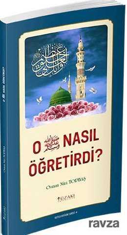 O (s.a.v.) Nasıl Öğretirdi? - Yüzakı Yayıncılık