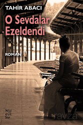 O Sevdalar Ezeldendi - Sözcükler Yayınevi