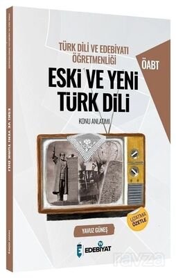 ÖABT Türk Dili ve Edebiyatı Eski ve Yeni Türk Dili Konu Anlatımı - 1
