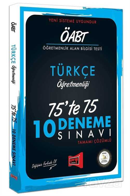 ÖABT Türkçe Öğretmenliği 75'te 75 10 Deneme Sınavı - 1