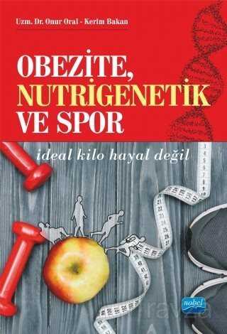 Obezite, Nutrigenetik ve Spor - Nobel Yayın Dağıtım
