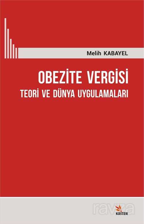 Obezite Vergisi Teori ve Dünya Uygulamaları - Kriter Basım Yayın Dağıtım