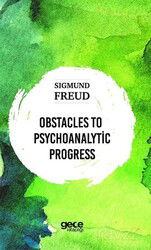 Obstacles To Psychoanalytic Progress - Gece Kitaplığı
