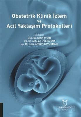 Obstetrik Klinik İzlem ve Acil Yaklaşım Protokolleri - 1