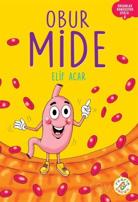 Obur Mide / Organlar Konuşuyor Serisi 6 - 1