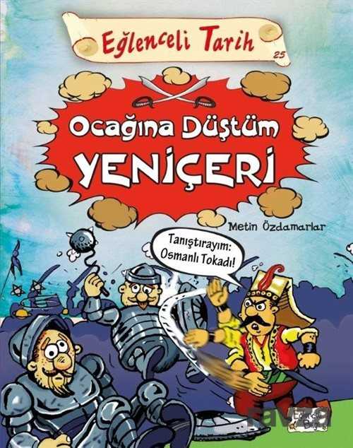 Ocağına Düştüm Yeniçeri - Eğlenceli Bilgi