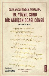 Ocak Hafızasından Satırlara: 19. Yüzyıl Sonu Bir Ağuiçen Ocağı Cöngü (İnceleme ve Metin) - İmam Rıza Dergahı Yayınları