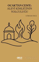 Ocaktan Ceme Alevi Kimliğinin Yolculuğu - Gece Kitaplığı