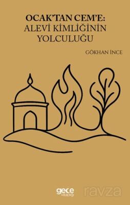 Ocaktan Ceme Alevi Kimliğinin Yolculuğu - 1